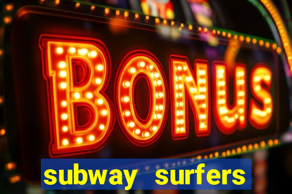 subway surfers zurich download